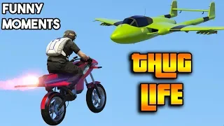 GTA 5 ONLINE : THUG LIFE COMPILATION #10 (FUNNY MOMENTS AND STUNTS, LIKE A BOSS MOMENTS)