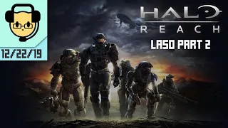 Halo: Reach (MCC) LASO Part 2 - JoCat Stream VOD 12/22/19