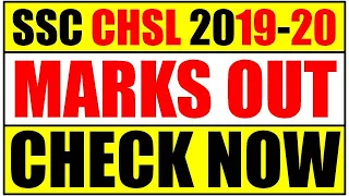 SSC CHSL 2019-20 MARKS OUT | SSC CHSL 2020 MARKS | CHECK NOW