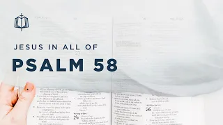 Psalm 58 | Rulers Who Are Silent at Injustice | Bible Study