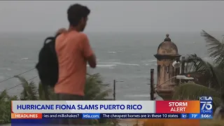 Hurricane Fiona slams Puerto Rico