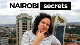 15 SECRETS nobody tells you about NAIROBI Kenya! Nairobi Guide (you have to know this about Nairobi)