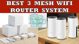 Best 3 Mesh WiFi Router System in India 2023