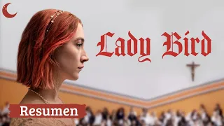 Lady Bird / Resumen en 13 MINUTOS