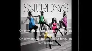 The Saturdays - What About Us