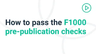 How to pass the F1000 pre-publication checks