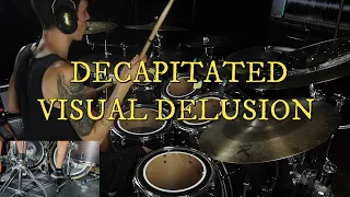 Decapitated - Visual Delusion (drum cover)