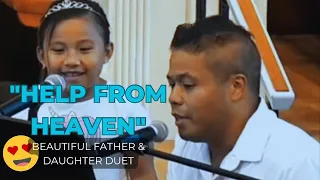 BEAUTIFUL Dad & 6yr Daughter Duet "Help From Heaven" Cover🤩🔥🤩🔥🤩