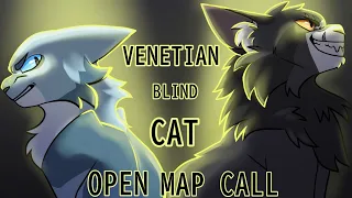 💡Venetian Blind Cat — OPEN THISTLECLAW & BLUESTAR TIME CHAIN-THEMED 1-WEEK MAP CALL!