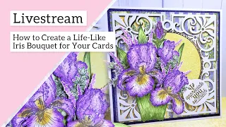 Create a layered Garden Iris bouquet the EZ way