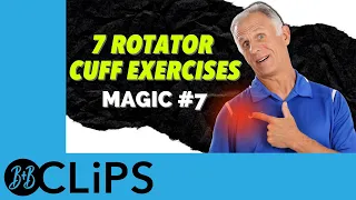 7 Rotator Cuff Exercises For Pain Relief (B&B Clips)