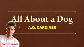 All About a Dog by AG Gardiner Summary in Hindi/urdu | All about a Dog Story Explanation | ES Point