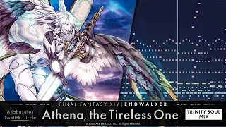 【FF14】Athena, the Tireless One ( TRINITY SOUL MIX )