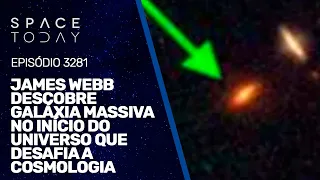 JAMES WEBB DESCOBRE GALÁXIA MASSIVA NO INÍCIO DO UNIVERSO QUE DESAFIA A COSMOLOGIA