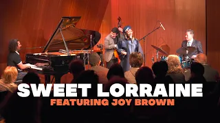 "Sweet Lorraine" w/ Emmet Cohen and Joy Brown