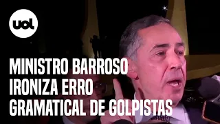 Barroso ironiza erro gramatical em pichação de golpistas: 'Perdeu, mané, com L é de lascar'