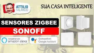 Sensores ZigBee 3.0 Sonoff - Deixe sua automação mais inteligente - Compatível Google Home e Alexa