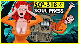 SCP-318 | Soul Press (SCP Orientation)