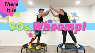 Rebounder Workout 90's Music // Whoomp! There It Is // 90s Dance Trampoline Workout