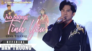 ẢO MỘNG TÌNH YÊU || ĐAN TRƯỜNG FT HARI WON || BÀI HÁT ĐẦU TIÊN