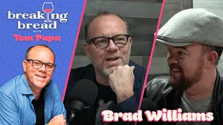 Breaking Bread with Brad Williams