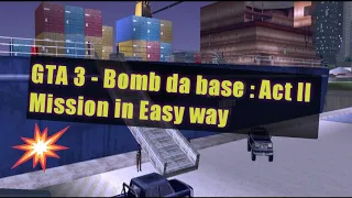 GTA 3 | Bomb da base: Act ii - Hardest Mission in EASY way (Android)