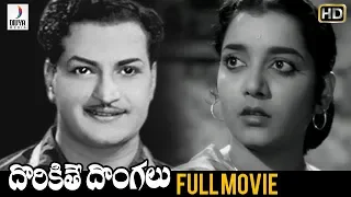 Dorikithe Dongalu Telugu Full Movie HD | NTR | Jamuna | Kantha Rao | Gummadi | Old Telugu Hit Movies