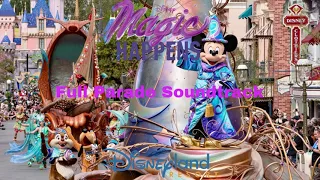 Magic Happens Full Parade Soundtrack | Disneyland Park, Disneyland Resort