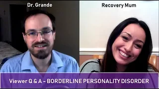 Q & A: Borderline Personality Disorder | RecoveryMum/Dr. Grande Collaboration