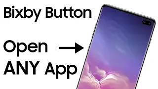 How to open ANY app with the Bixby button