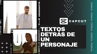 CÓMO COLOCAR TEXTOS DETRÁS DE UN PERSONAJE EN UN VIDEO 🤩| TUTORIAL: CAPCUT  📲