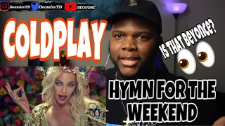 Coldplay - Hymn For The Weekend (Official Video) | REACTION!!