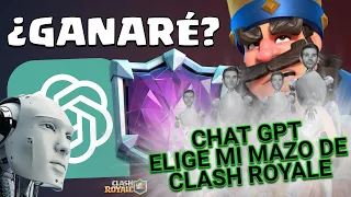 INTELIGENCIA ARTIFICIAL ELIGE mi MAZO en CLASH ROYALE (ChatGPT)