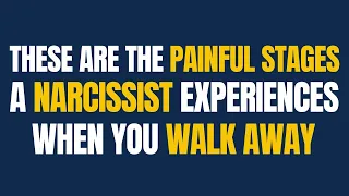 These are the Painful Stages a Narcissist Experiences When You Walk Away |NPD| Narcissism