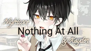 Nightcore ➪ "Nothing At All" - (@KaydenMusic_) | w~𝕃𝕪𝕣𝕚𝕔𝕤