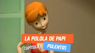 Capítulo 9: La polola de papi | Pulentos | Temporada 2005