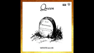 QUEEN - White Man (2023 Remaster)