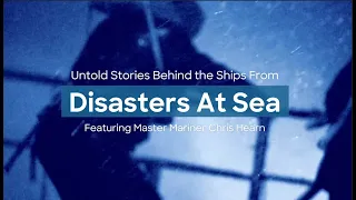 Untold Stories Behind the Ships | Disasters At Sea