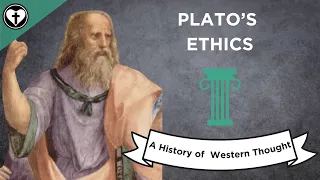 Plato's Ethics (A History of Western Thought 13)