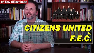 Citizens United v. F.E.C. AP Gov (OLD)