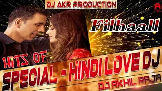 Filhall   AKSHAY KUMAR   MIX BY DJ AKHIL RAJA DANCE MIX