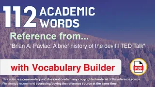 112 Academic Words Ref from "Brian A. Pavlac: A brief history of the devil | TED Talk"