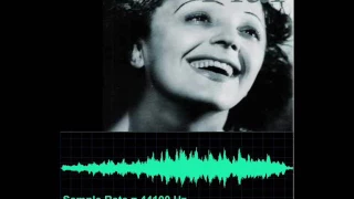Edith Piaf - Non, Je ne regrette rien (Inception 44,1 to 11,025 kHz)