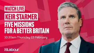 Keir Starmer: Five missions for a better Britain