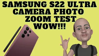 Samsung S22 Ultra Camera Photo Zoom Test-WOW!!