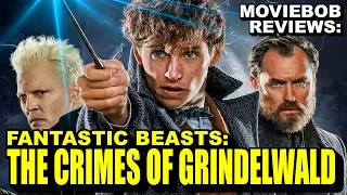 MovieBob Reviews: Fantastic Beasts: The Crimes of Grindelwald