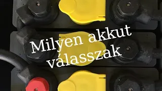 Mi alapján válasszunk akkut