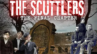 The Scuttlers - The Final Chapter!