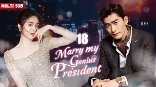 Marry My Genius President💘EP18 | #zhaolusi | Female president had her ex's baby, but his answer was