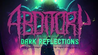 ABDITORY - Dark Reflections (Lyric Video)